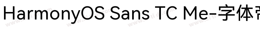 HarmonyOS Sans TC Me字体转换